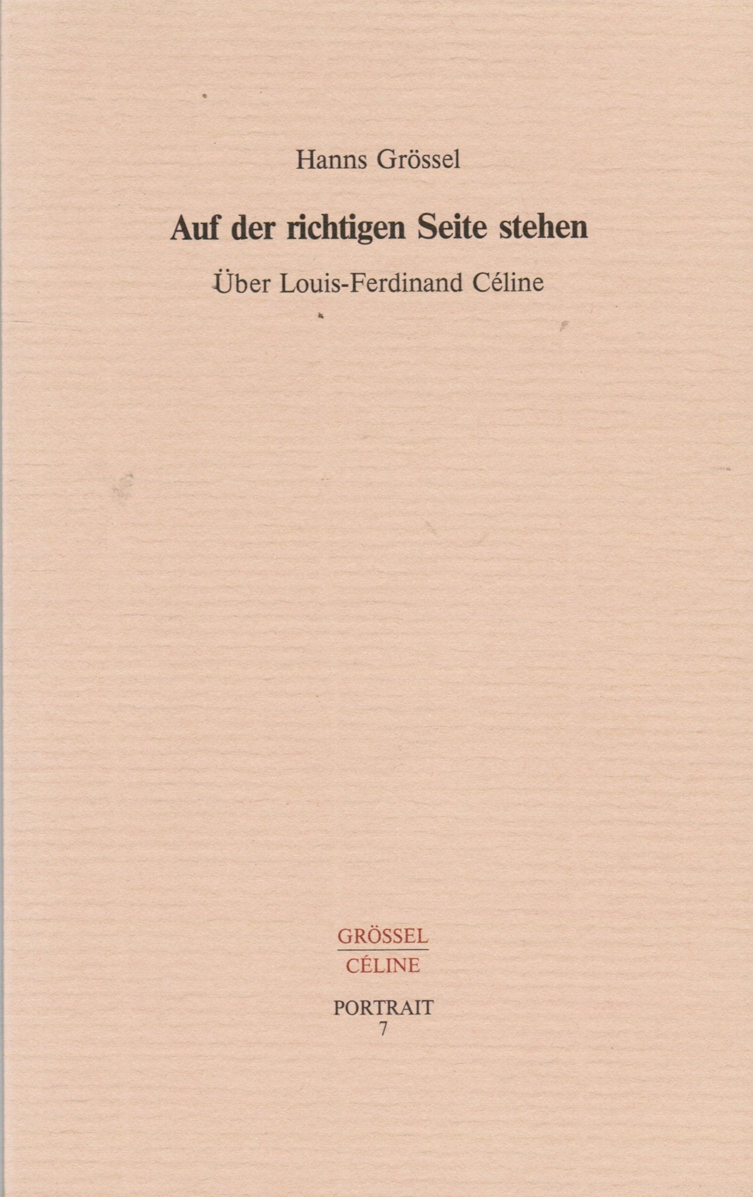 Auf der richtigen Seite stehen. Über Louis-Ferdinand Céline Foreign Languages ​​& Dictionaries