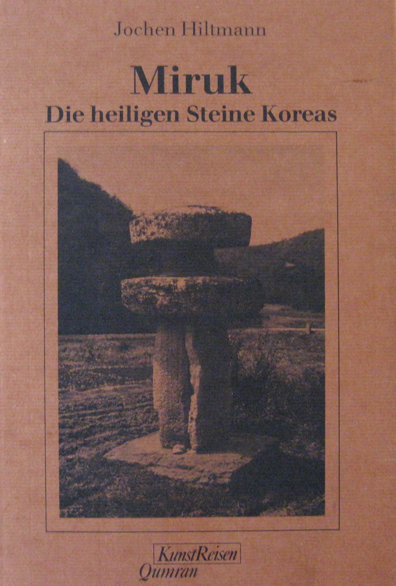 Product Image: Miruk. Die heiligen Steine Koreas