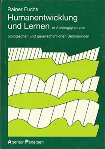 Humanentwicklung und Lernen. In Abhängigkeit von biologischen und gesellschaftlichen Bedingungen Psychology