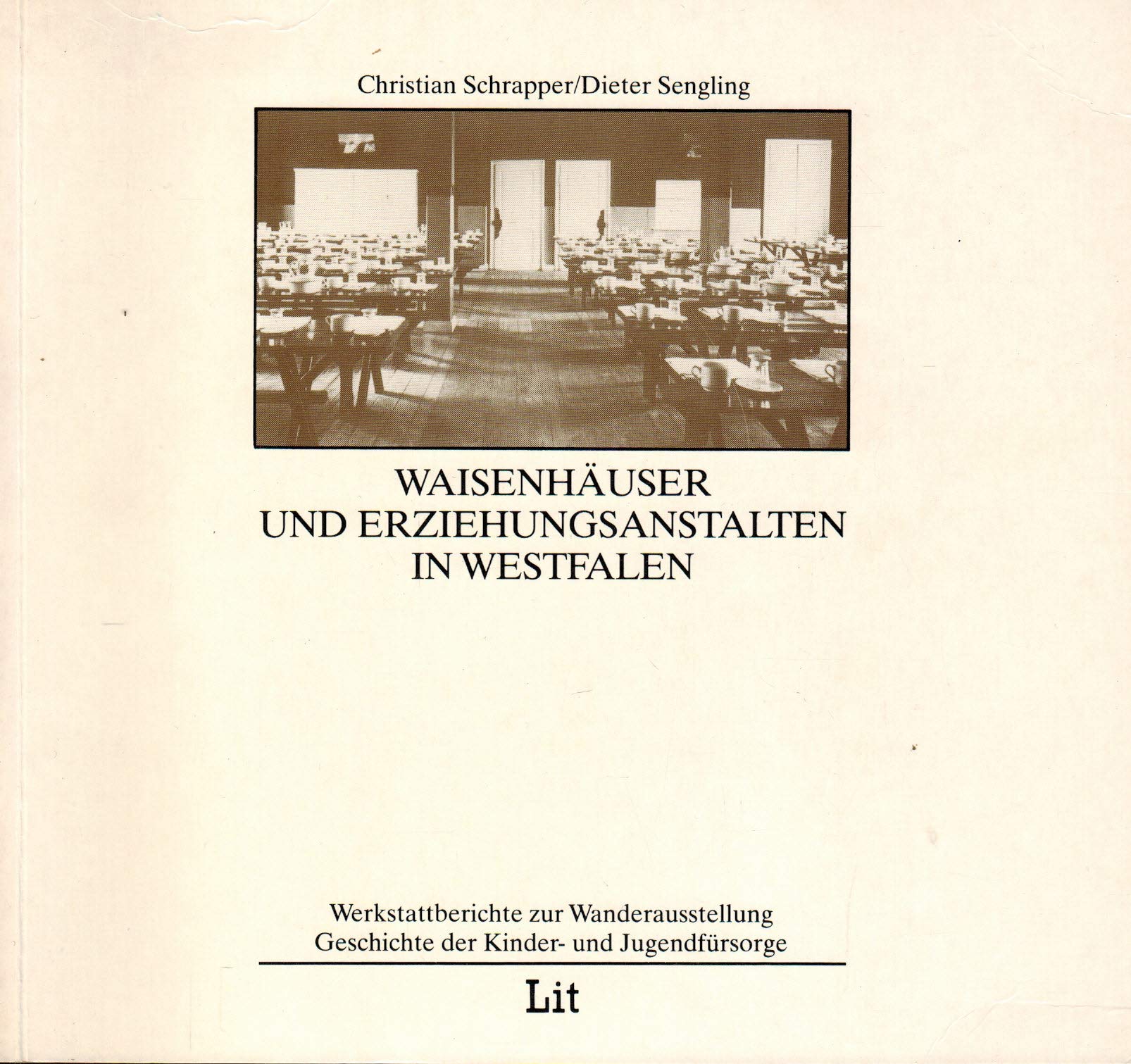 Waisenhäuser und Erziehungsanstalten in Westfalen. Berichte zur Wanderausstellung Books