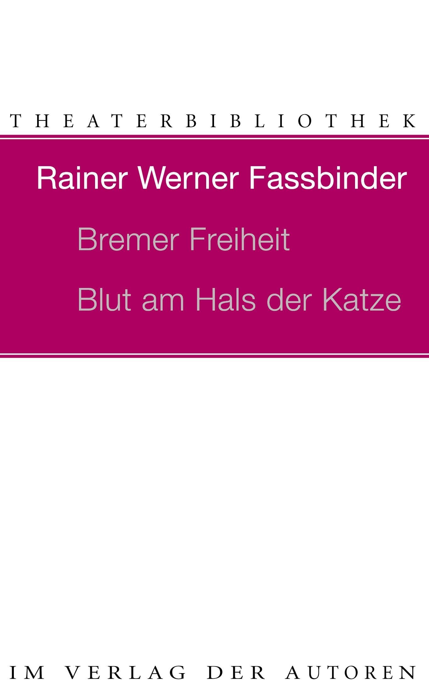 Bremer Freiheit / Blut am Hals der Katze Drama