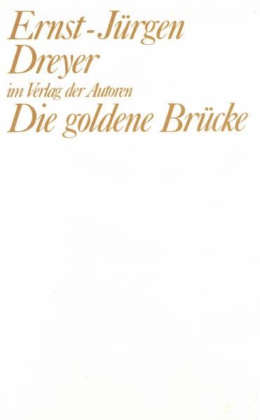 Die goldene Brücke: Schauspiel in fünf Bildern (Theaterbibliothek) Drama