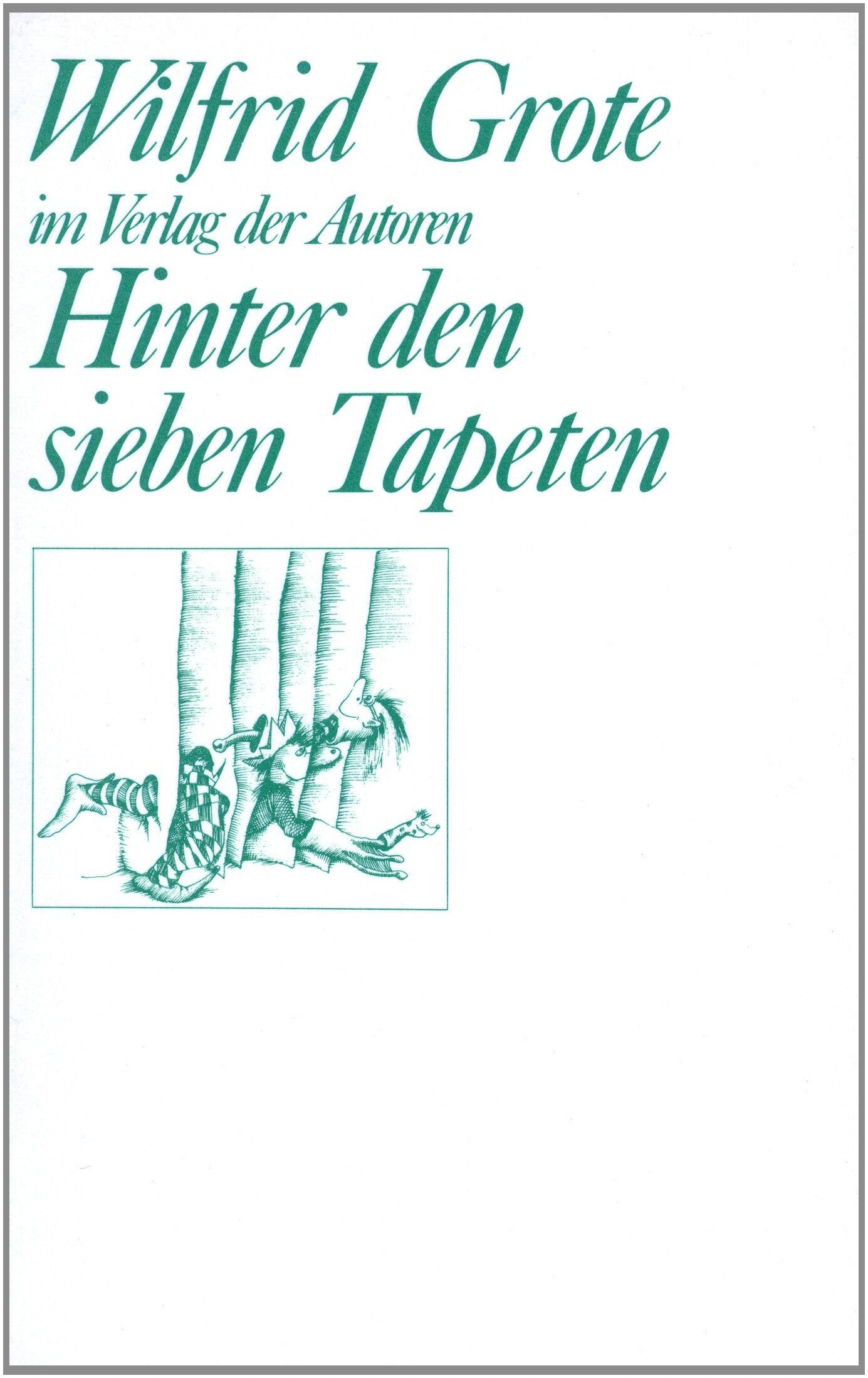 Hinter den sieben Tapeten: Fünf Kinderstücke (Theaterbibliothek) Fairy Tales & Legends