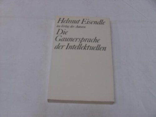 Die Gaunersprache der Intellektuellen: Sechs Dialoge (Theaterbibliothek) Books