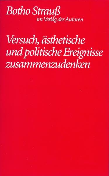 Versuch, ästhetische und politische Ereignisse zusammenzudenken: Texte über Theater 1967-1986 (Theaterbibliothek) Film, Art & Culture