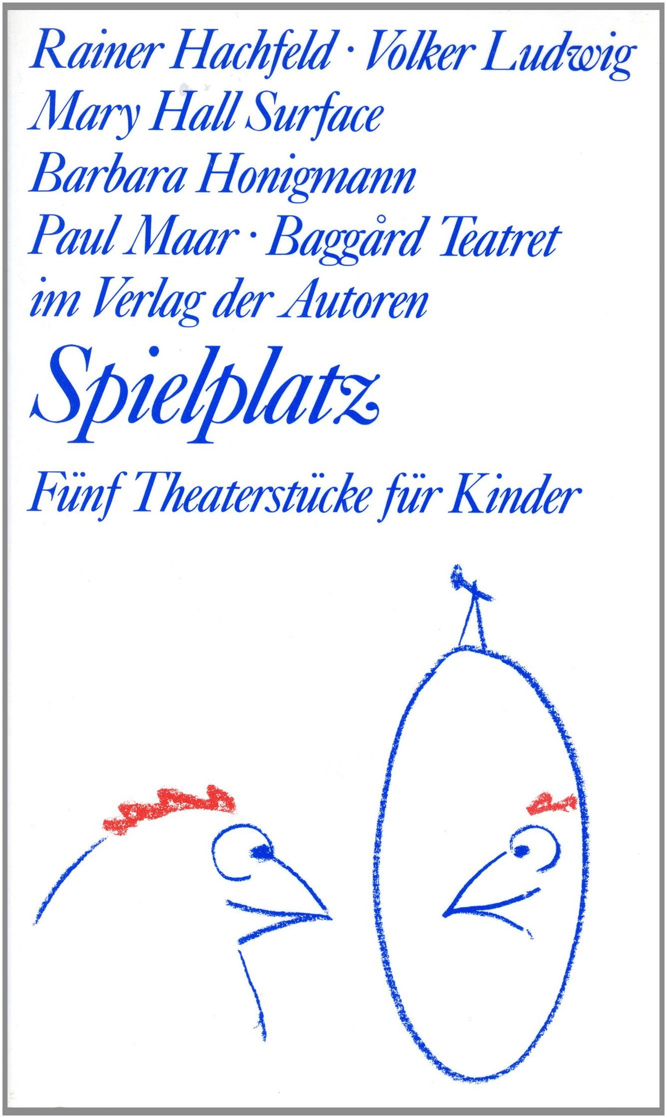 Spielplatz, Bd.3, Stokkerlok und Millipilli; Wunderkind; Das singende springende Löweneckerchen; Wasser des Lebens; Mohammed: Fünf Theaterstücke für Kinder (Theaterbibliothek) Drama