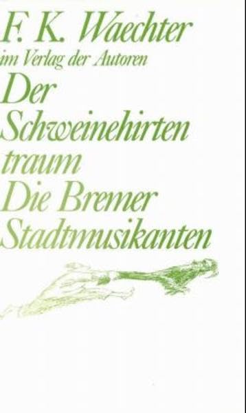 Der Schweinehirtentraum /Die Bremer Stadtmusikanten: Zwei Theatermärchen für Kinder ab 6 Jahren (Theaterbibliothek) Non-fiction