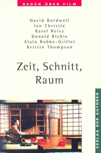 Zeit, Schnitt, Raum: Reden über Film 4 Film, Art & Culture