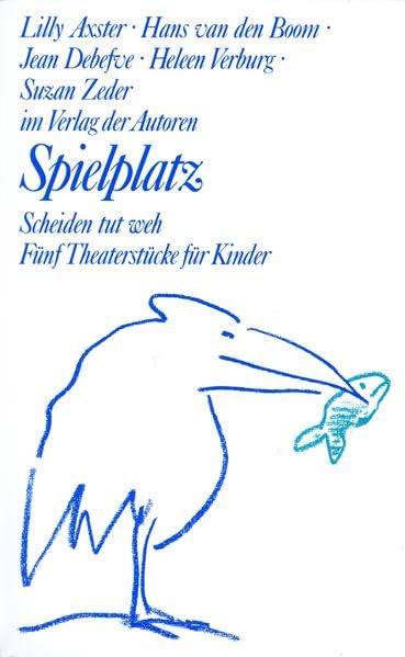 Spielplatz, Bd.14, Scheiden tut weh: Fünf Theaterstücke für Kinder (Theaterbibliothek) Drama