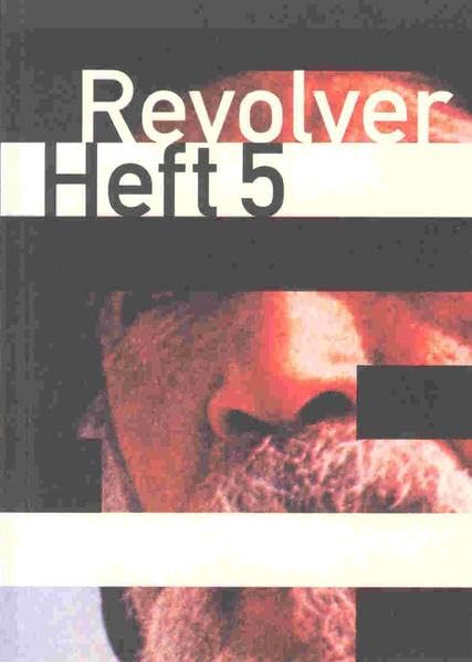 Revolver 5: Zeitschrift für Film Film, Art & Culture