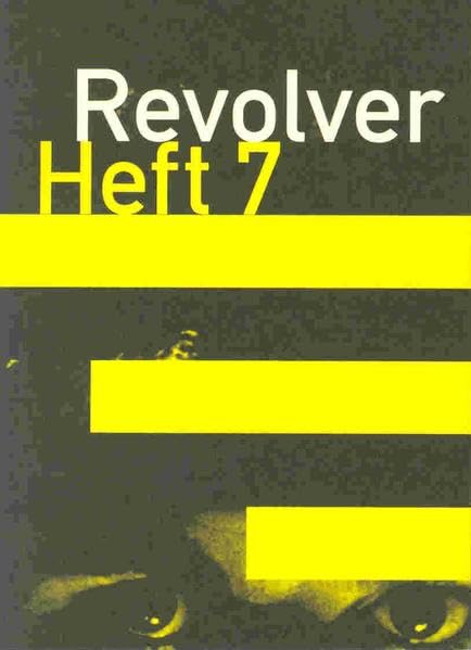 Revolver 7: Zeitschrift für Film Film, Art & Culture