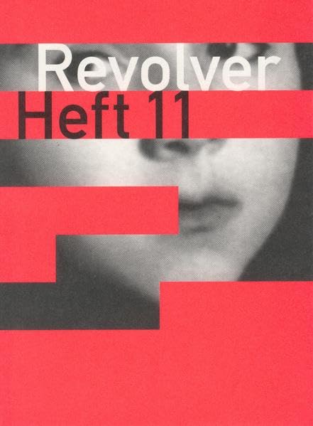 Revolver 11: Zeitschrift für Film Film, Art & Culture