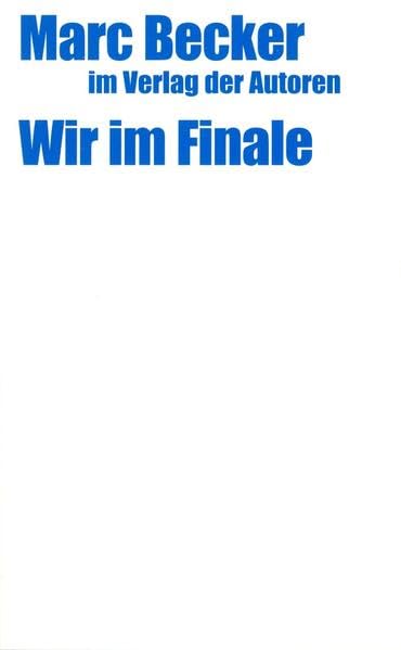 Wir im Finale (Theaterbibliothek) Drama