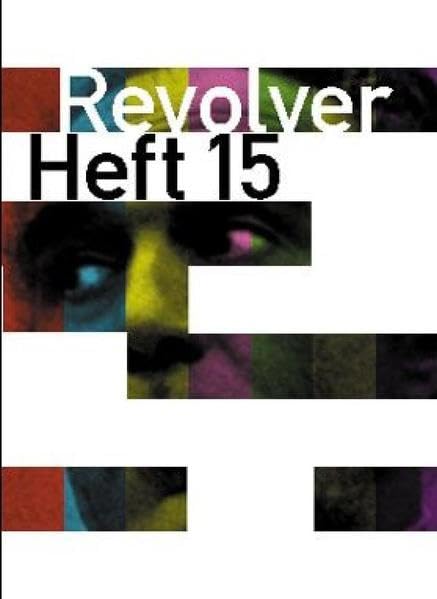 Revolver 15: Zeitschrift für Film Film, Art & Culture