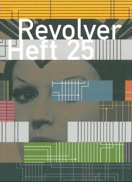 Revolver 25: Zeitschrift für Film Film, Art & Culture