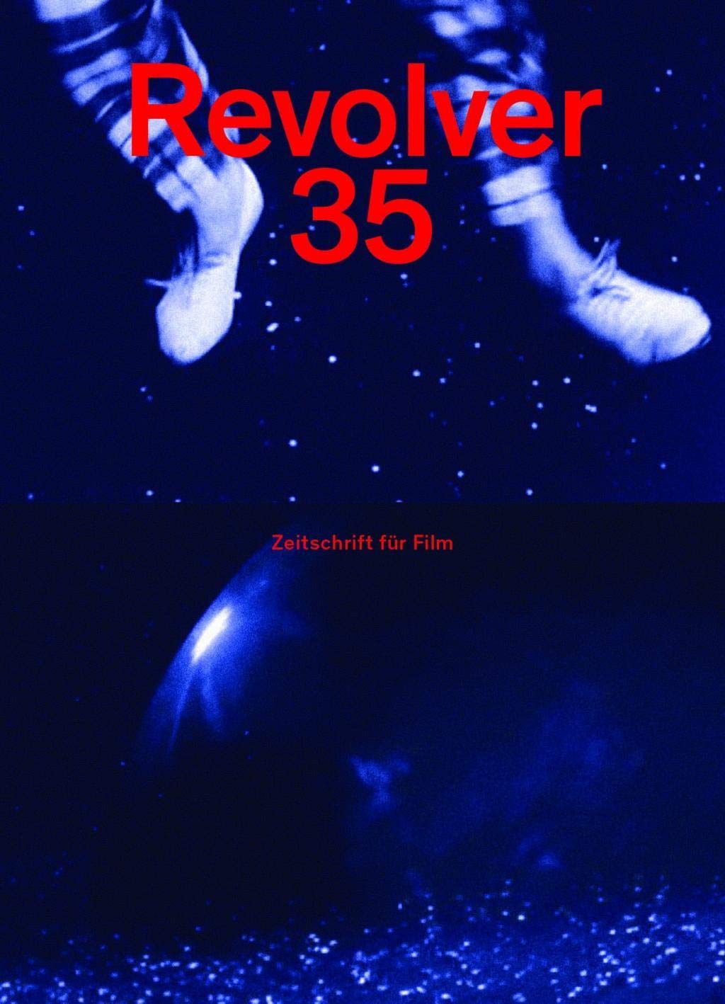 Revolver 35: Die Zeitschrift für Film Film, Art & Culture