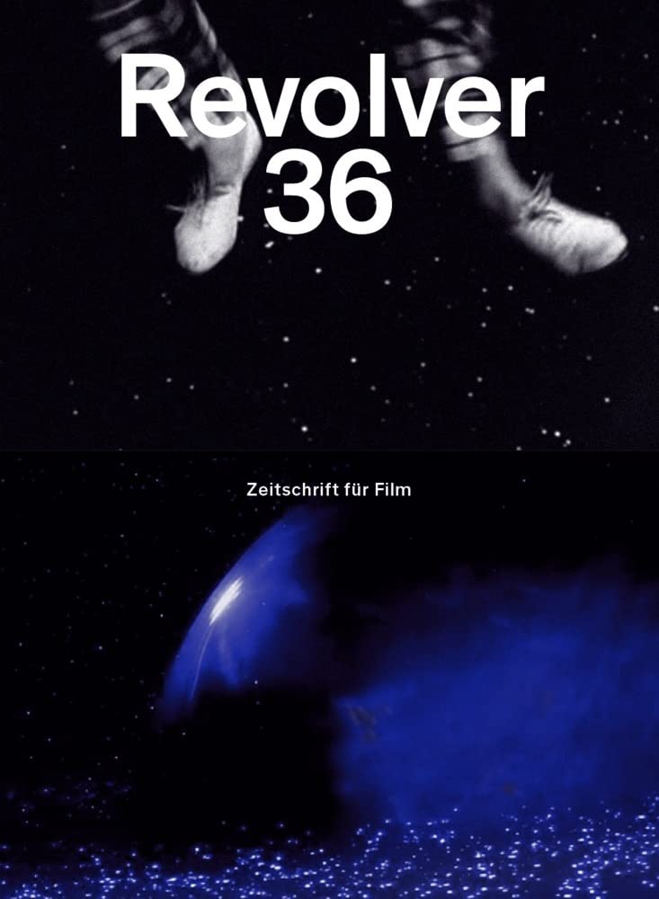 Revolver 36: Die Zeitschrift für Film Film, Art & Culture