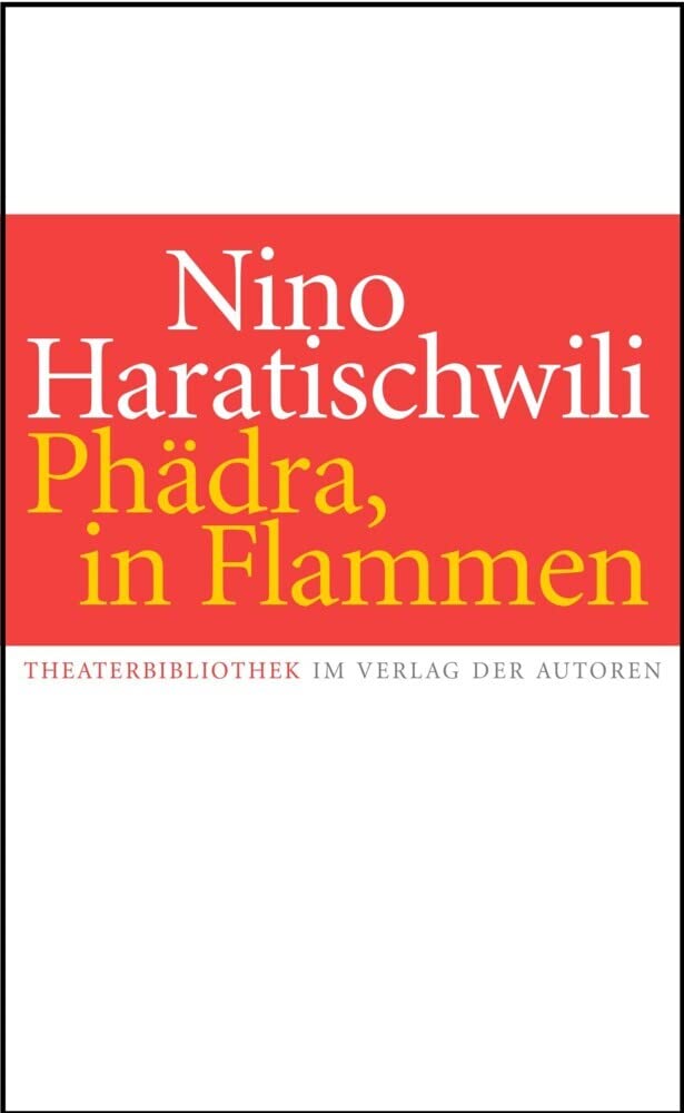 Phädra, in Flammen Drama