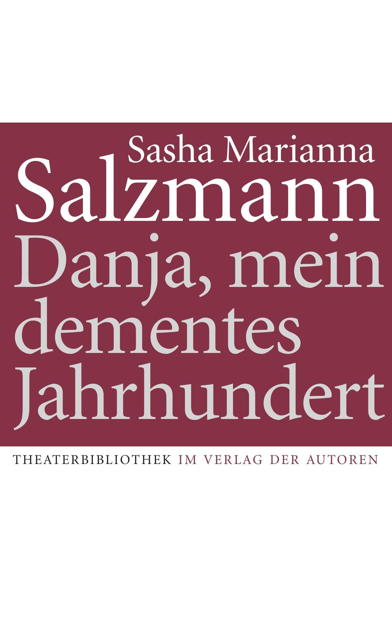 Danja, mein dementes Jahrhundert Drama