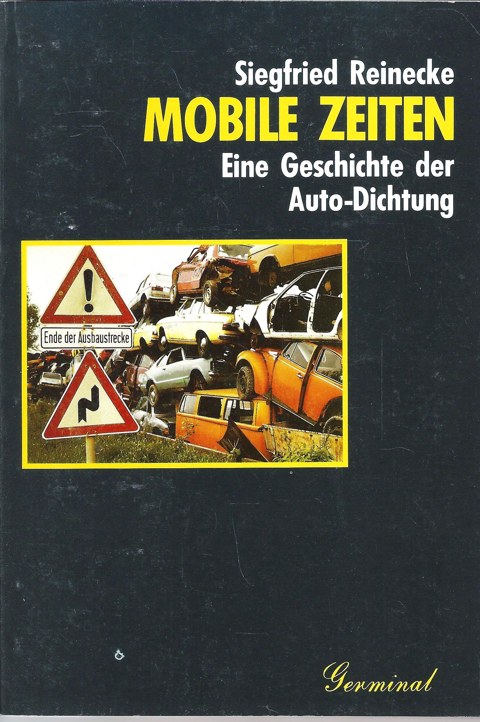 Mobile Zeiten: Eine Geschichte der Auto-Dichtung Professional & Reference Books