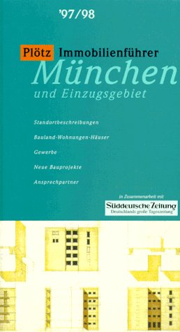 Plötz - Immobilien- Führer 1997/98 München und Einzugsgebiet Business, Finance & Career
