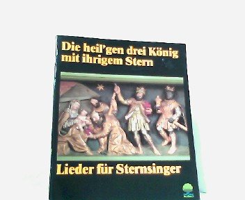 Die heil'gen drei König mit ihrigem Stern: Lieder für Sternsinger Living & Furnishing
