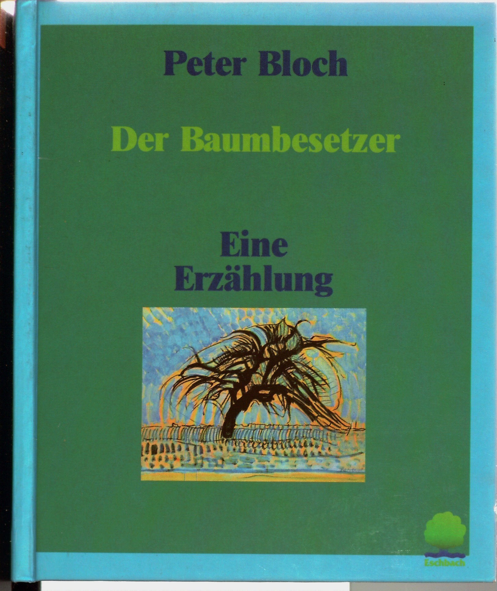 Product Image: Der Baumbesetzer: Eine Erzählung