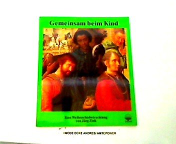 Gemeinsam beim Kind: Eine Weihnachtsbetrachtung zu dem Bild "Die Anbetung der Könige" von Gerard David (Eschbacher Geschenkhefte) Books