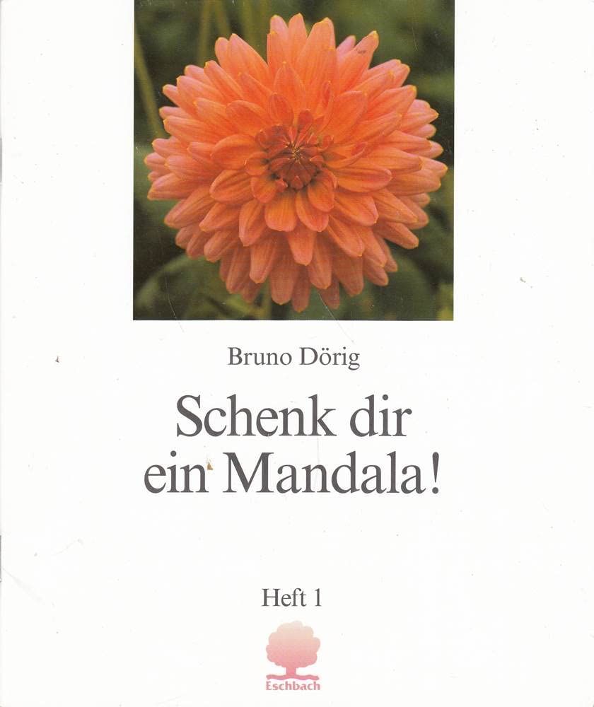 Schenk dir ein Mandala ! Heft 1 Lifestyle