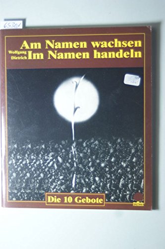 Am Namen wachsen - Im Namen handeln: Die 10 Gebote - Das 3. Gebot (Eschbacher Geschenkhefte) Religion & Esotericism