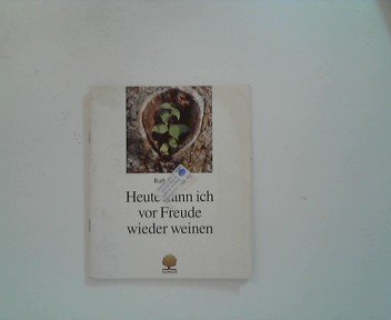 Heute kann ich vor Freude wieder weinen (Eschbacher Geschenkhefte) Books