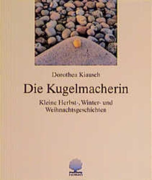 Die Kugelmacherin: Kleine Herbst-, Winter- und Weihnachtsgeschichten (Eschbacher Geschenkhefte) Lifestyle