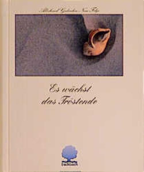 Es wächst das Tröstende Contemporary literature