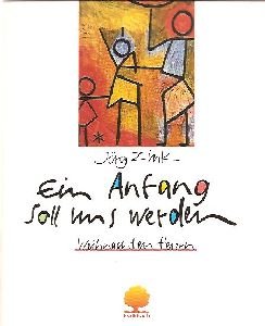 Ein Anfang soll uns werden: Weihnachten feiern (Eschbacher Geschenkhefte) Books