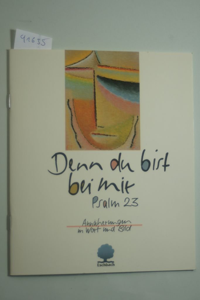 Denn du bist bei mir: Psalm 23. Annäherungen in Wort und Bild (Eschbacher Geschenkhefte) Books