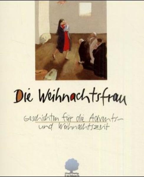 Die Weihnachtsfrau: Geschichten für die Advents- und Weihnachtszeit gesammelt von Jürgen Schwarz (Eschbacher Geschenkhefte) Lifestyle