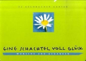 Eine Schachtel voll Glück: Wünsche und Gedanken Poetry