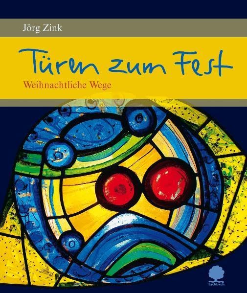 Türen zum Fest: Weihnachtliche Wege (Eschbacher Geschenkhefte) Lifestyle