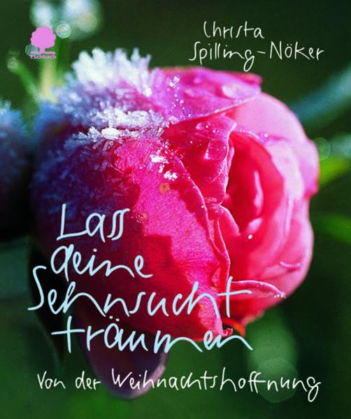 Lass deine Sehnsucht träumen: Von der Weihnachtshoffnung (Eschbacher Minis) Lifestyle