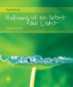Hoffnung ist ein Wort aus Licht: Inspirationen (Eschbacher Geschenkhefte) Lifestyle