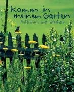 Komm in meinen Garten: Aufblühen und wachsen Lifestyle