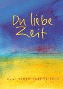 Du liebe Zeit: Zum neuen Lebens-Jahr (Eschbacher Pockets) Lifestyle