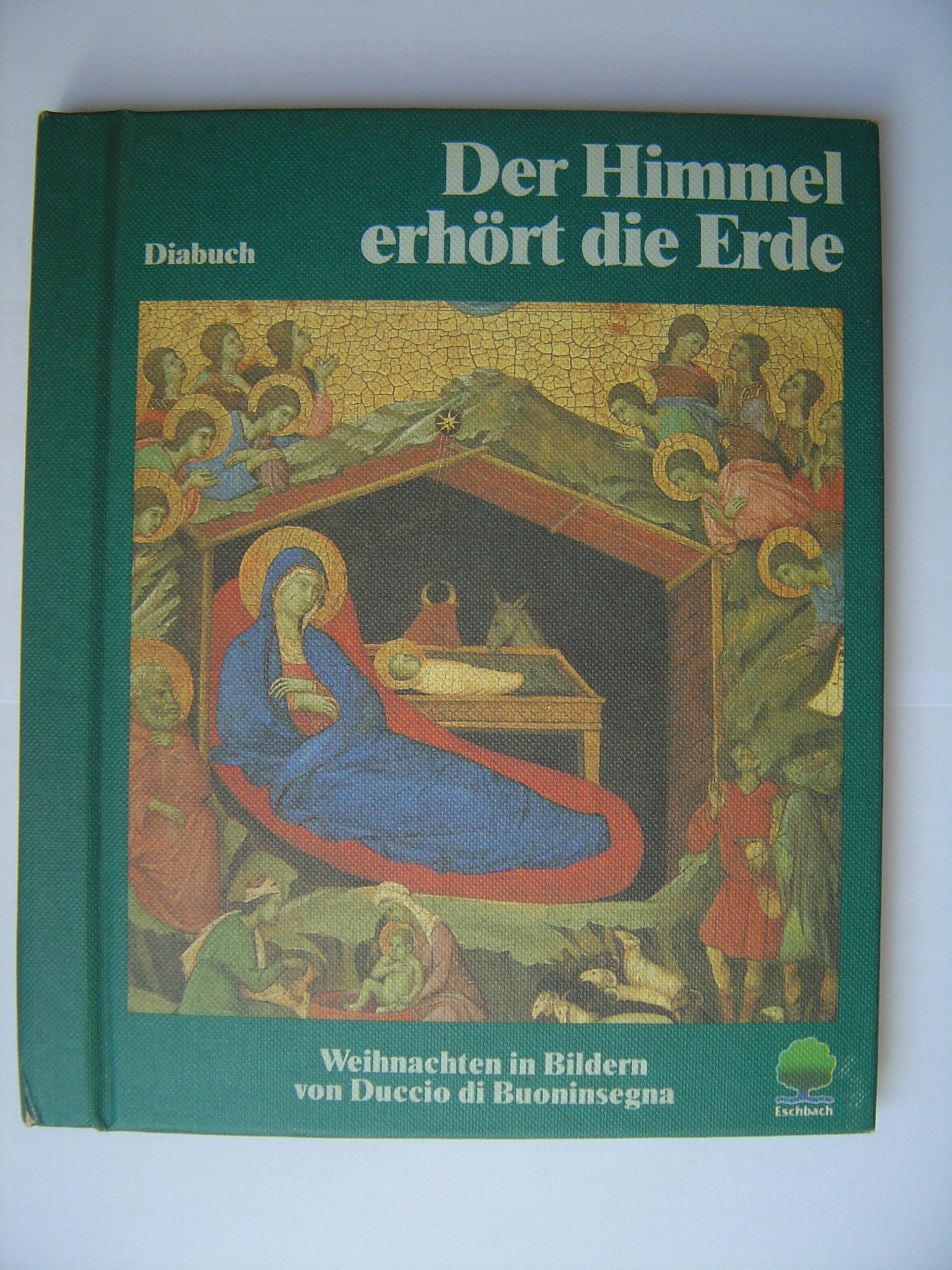 Der Himmel erhört die Erde. Weihnachten in Bildern Books
