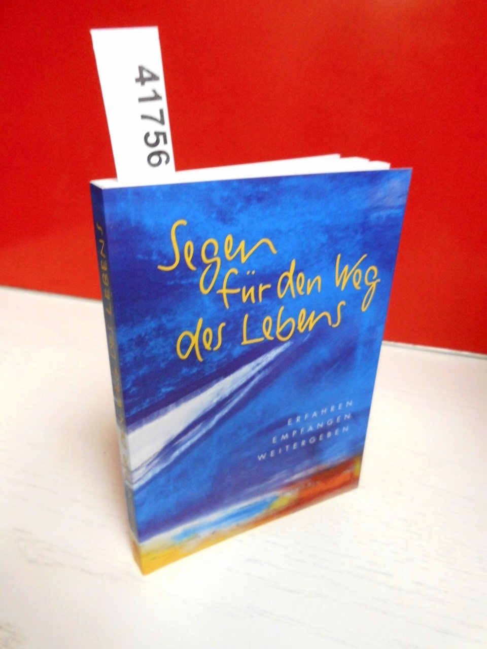 Segen für den Weg des Lebens: Erfahren - Empfangen - Weitergeben (Eschbacher Pockets) Lifestyle