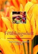 Frühlingsduft: Dekorieren Basteln Kochen Hobbies & Crafts Books
