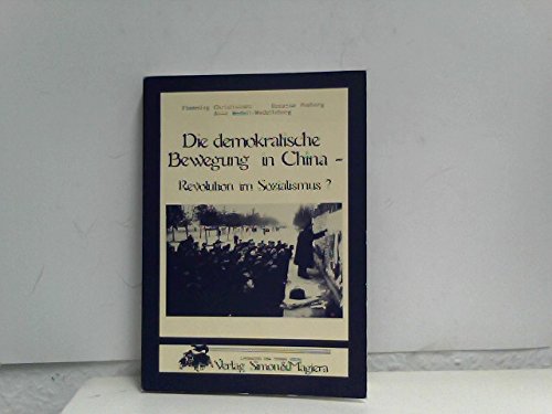 Die demokratische Bewegung in China. Revolution im Sozialismus? Books