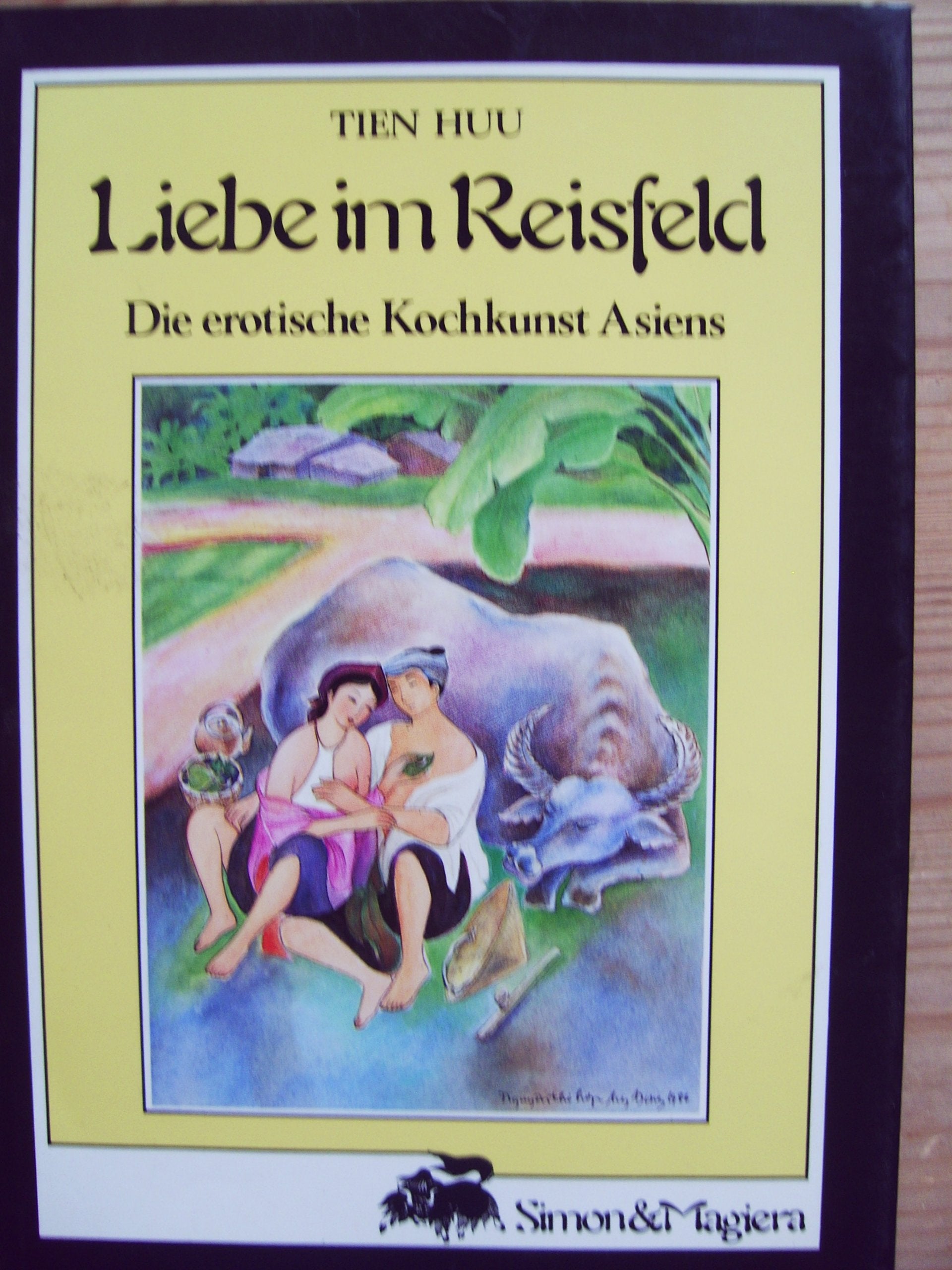Liebe im Reisfeld. Die erotische Kochkunst Asiens Social Sciences