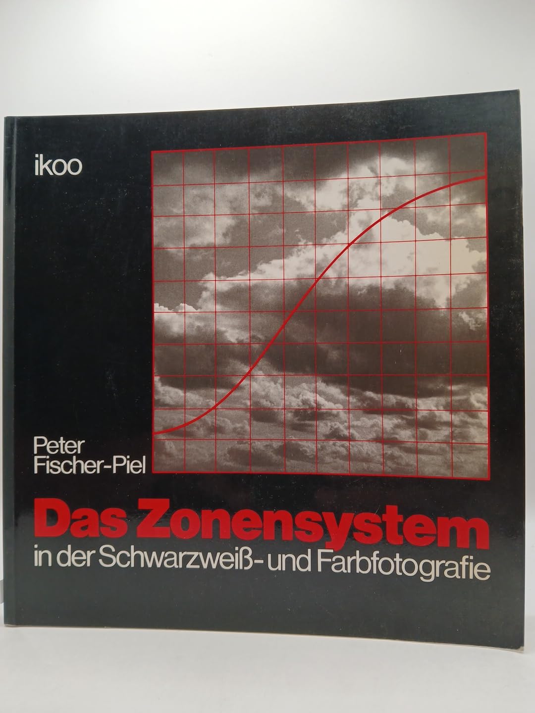 Das Zonensystem in der Schwarzweiß- und Farbfotografie Books