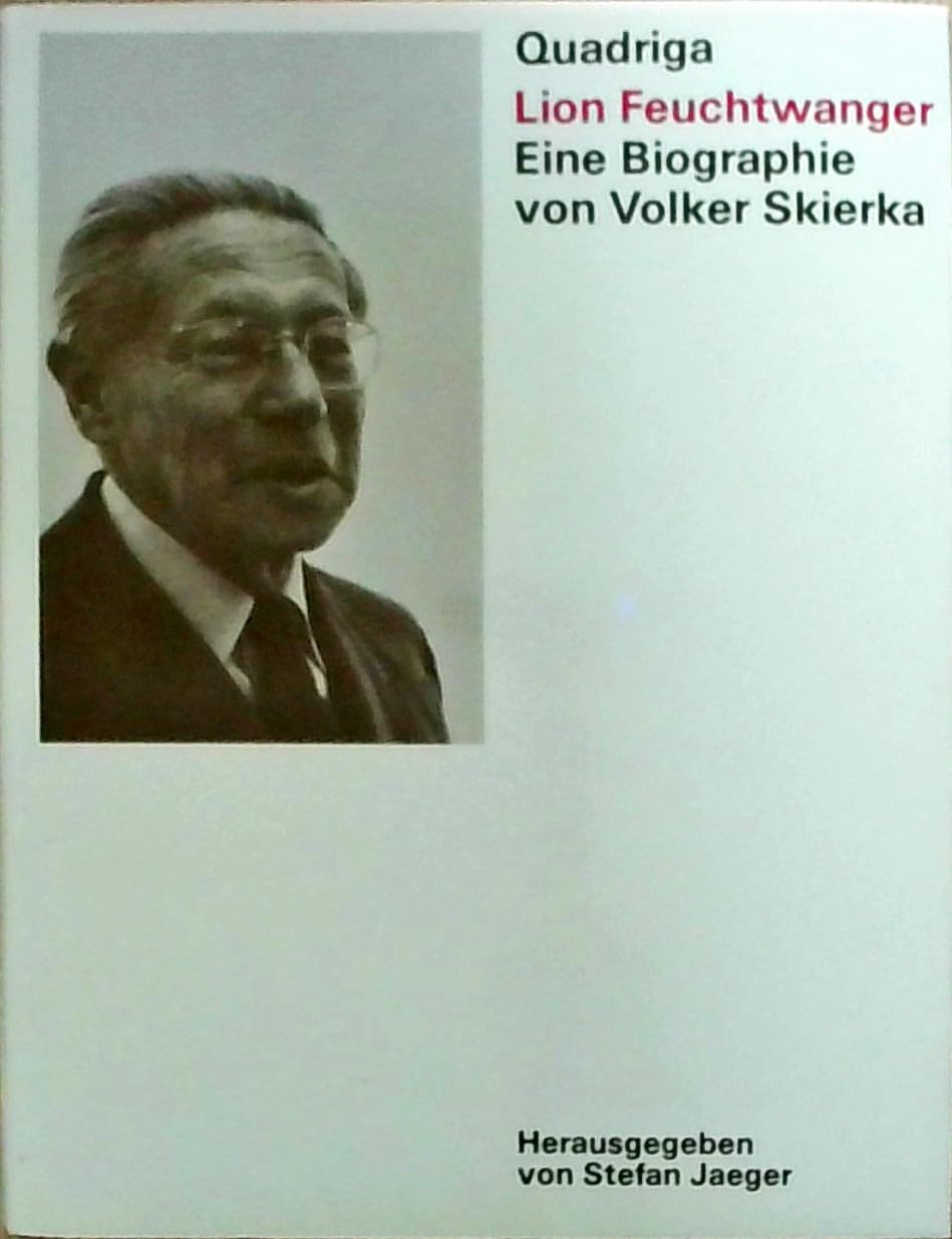 Lion Feuchtwanger. Eine Biographie Memories