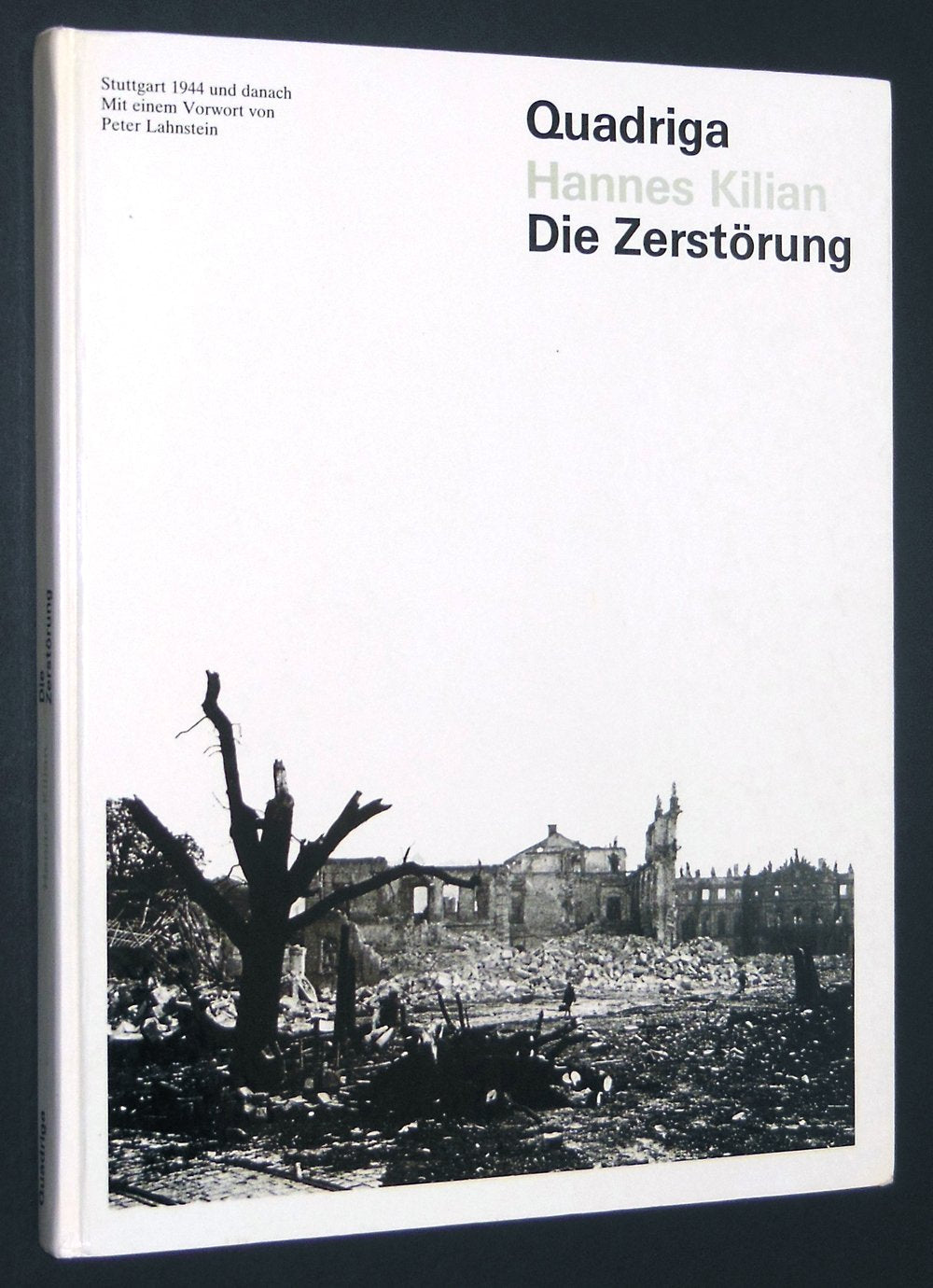 Die Zerstörung: Stuttgart 1944 und danach Politics & History